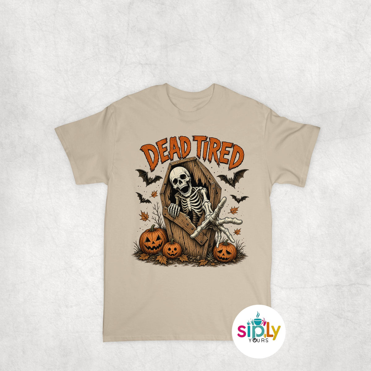Dead Tired Tee, Crewneck, Hoodie Adult S-3XL