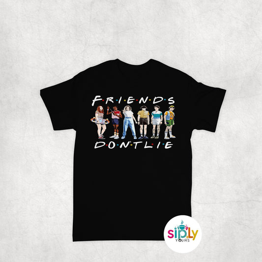 Friends Don't Lie Tee, Crewneck, Hoodie Adult S-3XL