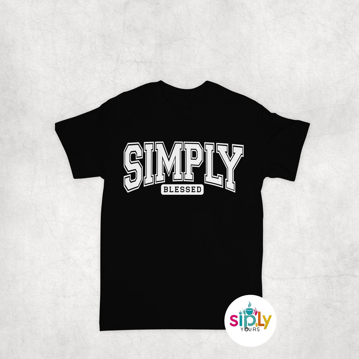 Simply Blessed Tee, Crewneck, Hoodie Adult S-3XL