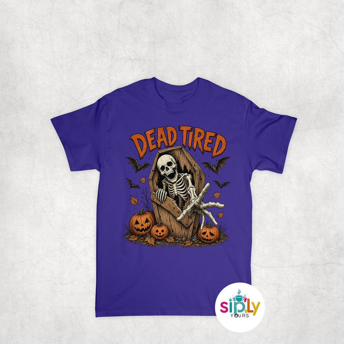 Dead Tired Tee, Crewneck, Hoodie Adult S-3XL