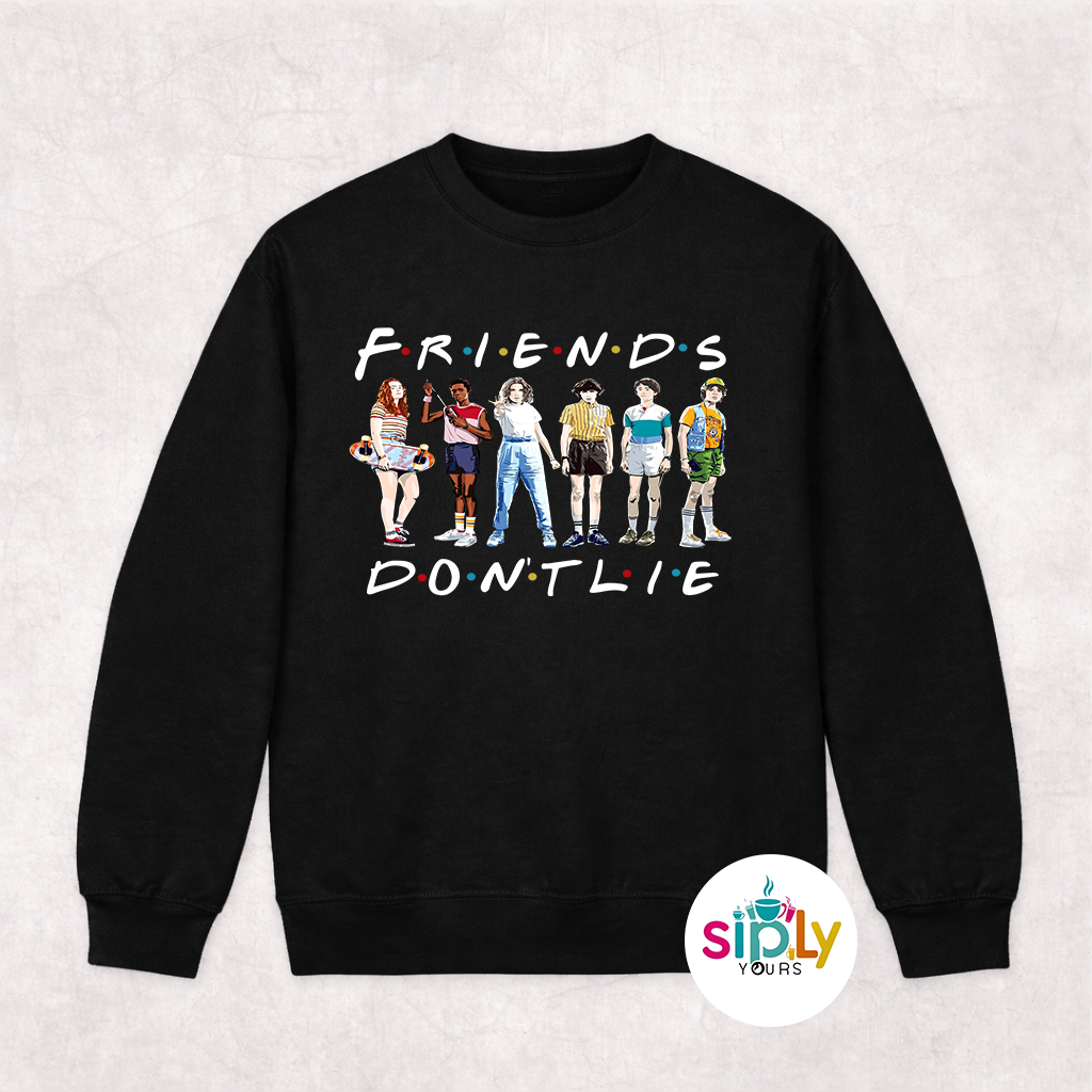 Friends Don't Lie Tee, Crewneck, Hoodie Adult S-3XL