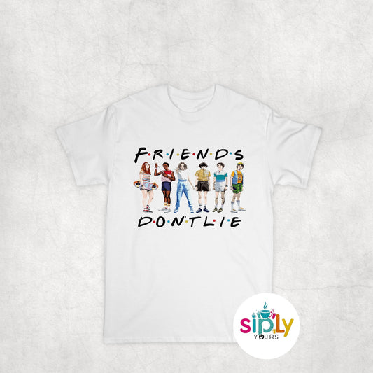 Friends Don't Lie Tee, Crewneck, Hoodie Adult S-3XL