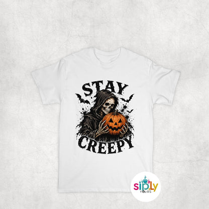 Stay Creepy Tee, Crewneck, Hoodie Adult S-3XL